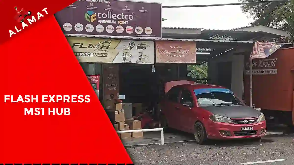 Flash Express MS1 Hub dan Alamat 2026 - Sortinghub.my
