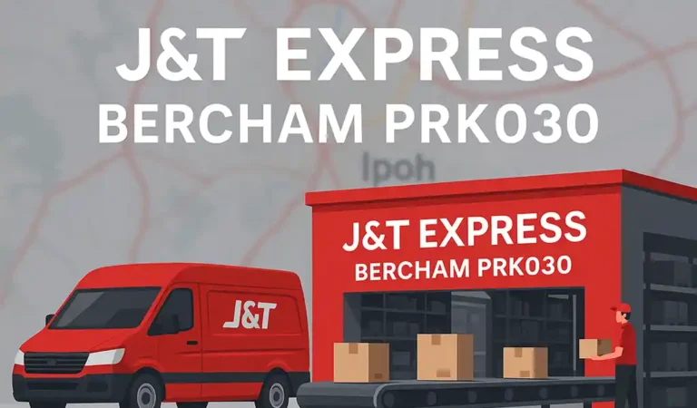 J&T Express Perak Bercham PRK030 dan Waktu Operasi