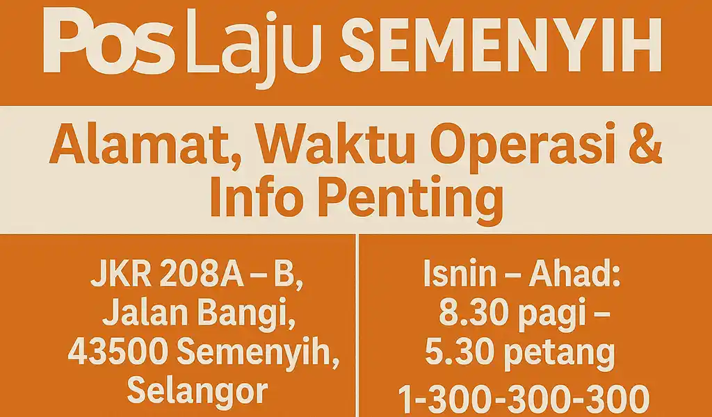 Pos Laju Semenyih Alamat Waktu Operasi Pos Laju Semenyih Alamat, Waktu Operasi