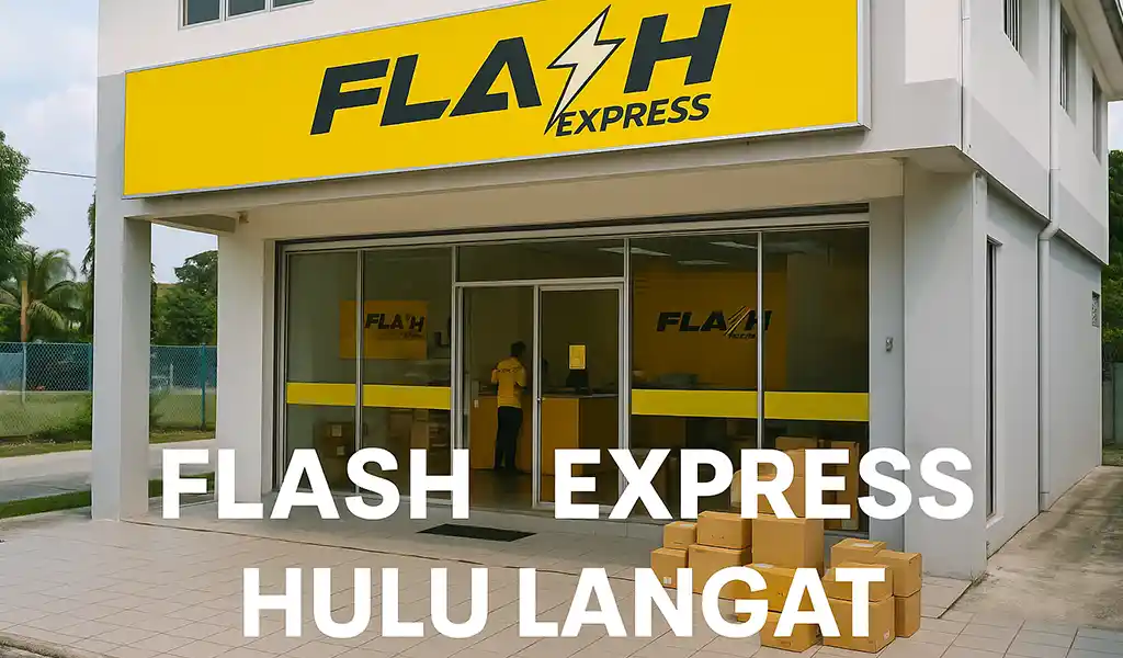Flash Express Hulu Langat Alamat dan Waktu Operasi