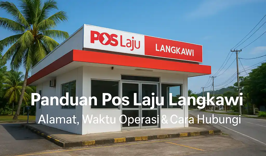 Pos Laju Langkawi Alamat Operasi Hubungi Pos Laju Langkawi Alamat, Operasi & Hubungi